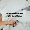 Various Artists - Remoloneando en la cama